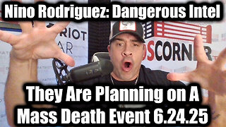David Nino Rodriguez: Dangerous Intel 6.24.25 - They Are Planning on A Mass Death Event