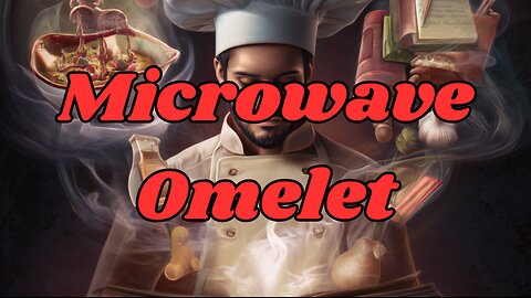 Quick Recipes - Microwave Omelet
