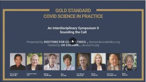 "Sounding the Call: Interdisciplinary Symposium II by Doctors for Covid Ethics"