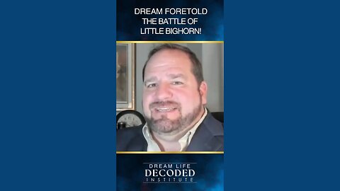 A Dream Foretold the Battle of Little Bighorn!