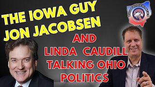Jon Jacobsen The Iowa Guy | Linda Caudill Talking Ohio Politics