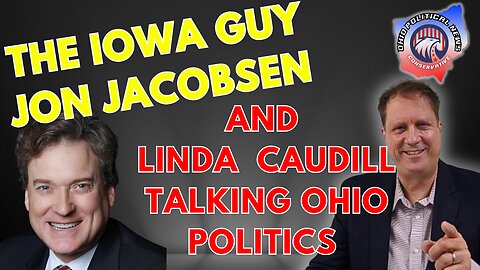 Jon Jacobsen The Iowa Guy | Linda Caudill Talking Ohio Politics