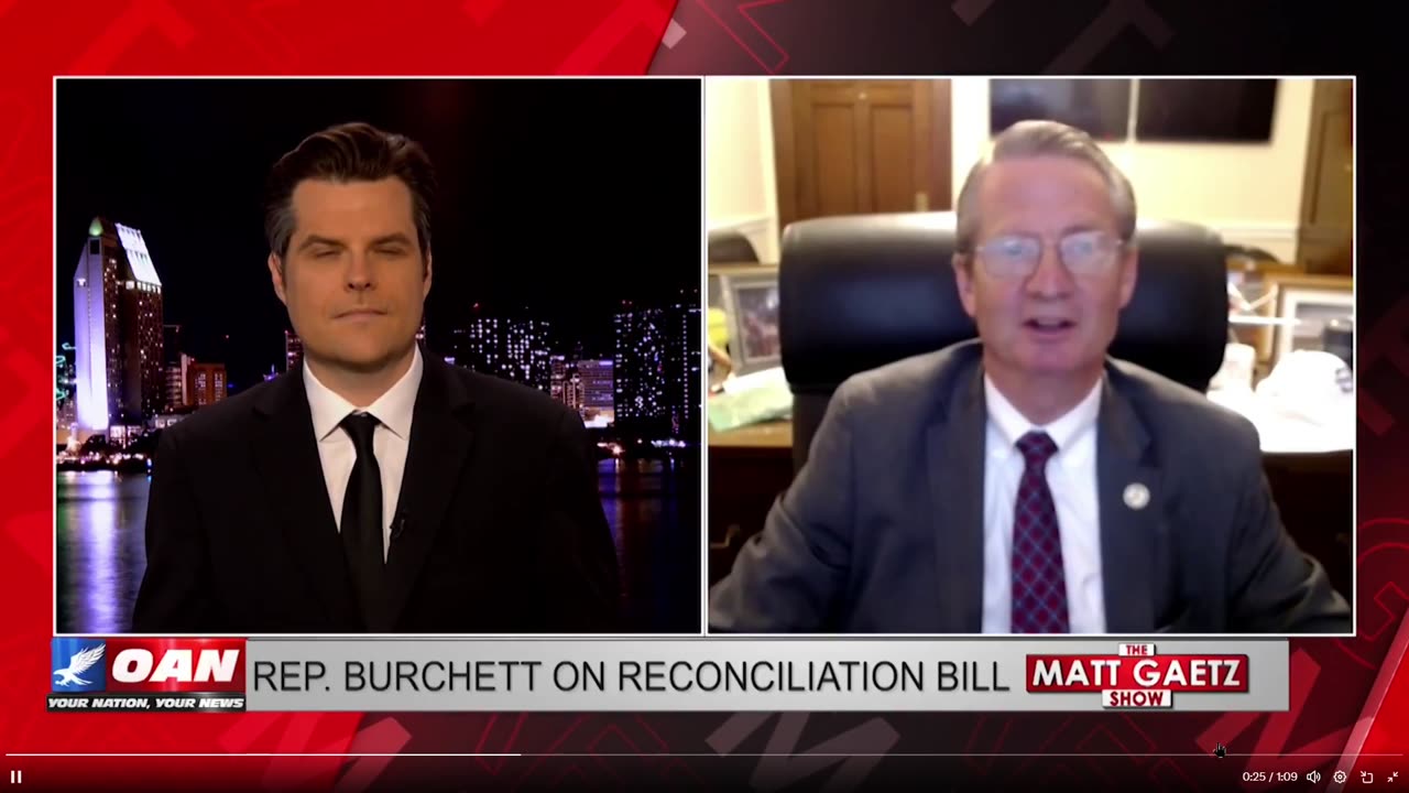 REP. BURCHETT: TRUMP IS BEING MISLED ABOUT THE RECONCILIATION BILL