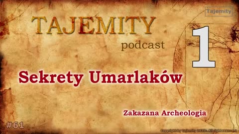 SEKRETY UMARLAKÓW - ZAKAZANA ARCHEOLOGIA