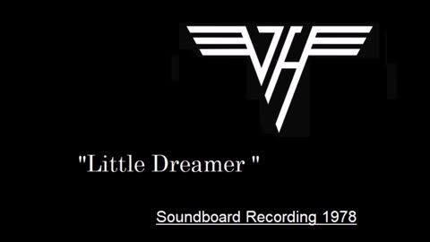 Van Halen - Little Dreamer (Live in Wichita, Kansas April 3, 1978) Soundboard