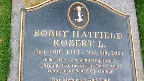 FAMOUS GRAVES - VOL. 473: BOBBY HATFIELD