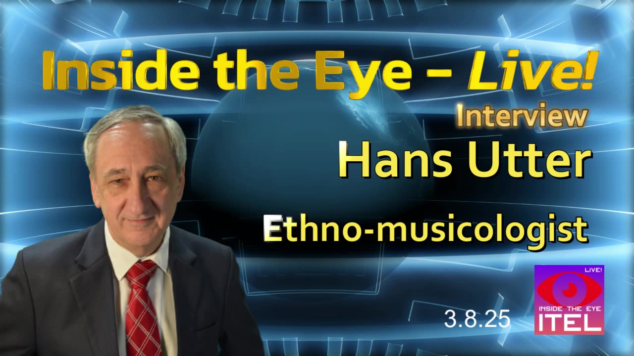 Inside the Eye - Live! Interviews - Hans Utter - Ethno-musicologist