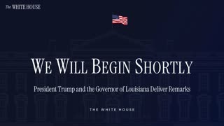 President Trump and the Governor of Louisiana Deliver Remarks