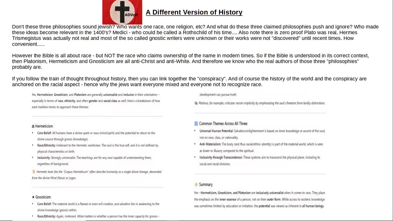 Platonism Hermeticism & Gnosticism all look to be jewish thought - one race / universalist