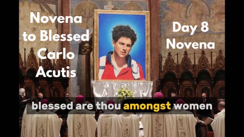 Novena to Blessed Carlo Acutis: Day 8