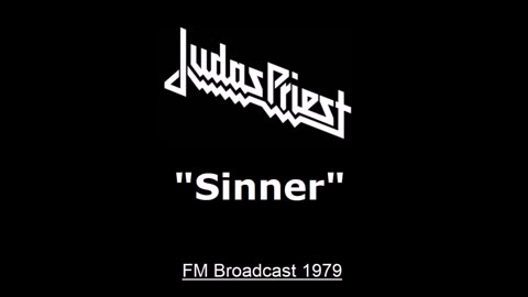 Judas Priest - Sinner (Live in New York November 4, 1979) FM Broadcast