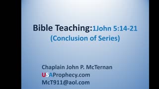 Bible Teaching: 1John 5 Closing