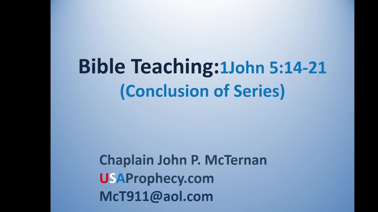 Bible Teaching: 1John 5 Closing