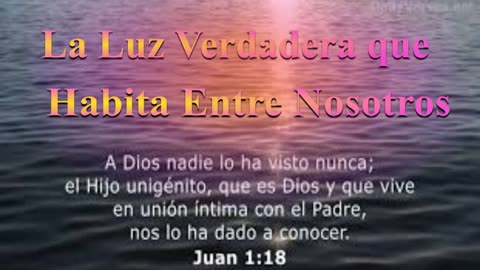 La Luz Verdadera que Habita Entre Nosotros (Juan 1:1-18)_ Devocional