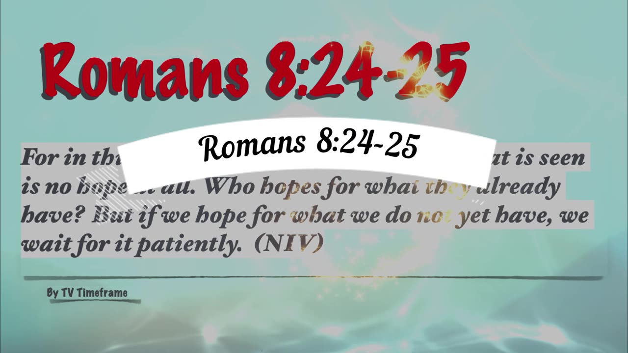 Romans 8:24-25 - For Hoping