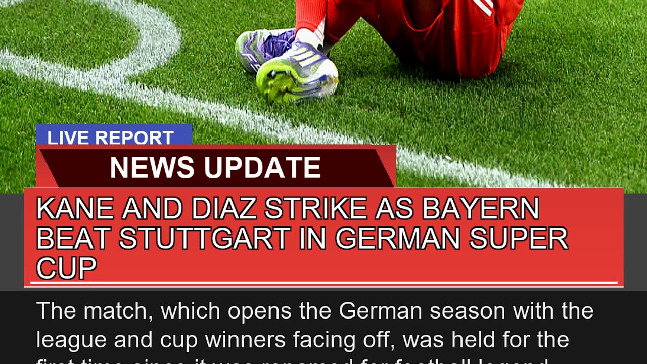 Kane and Diaz Strike as Bayern Beat Stuttgart in G