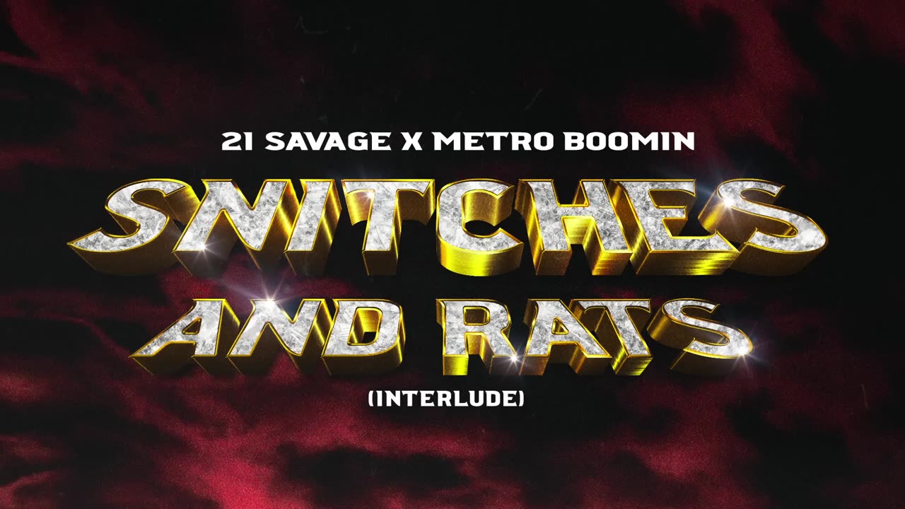 21 Savage - Snitches & Rats (Interlude)