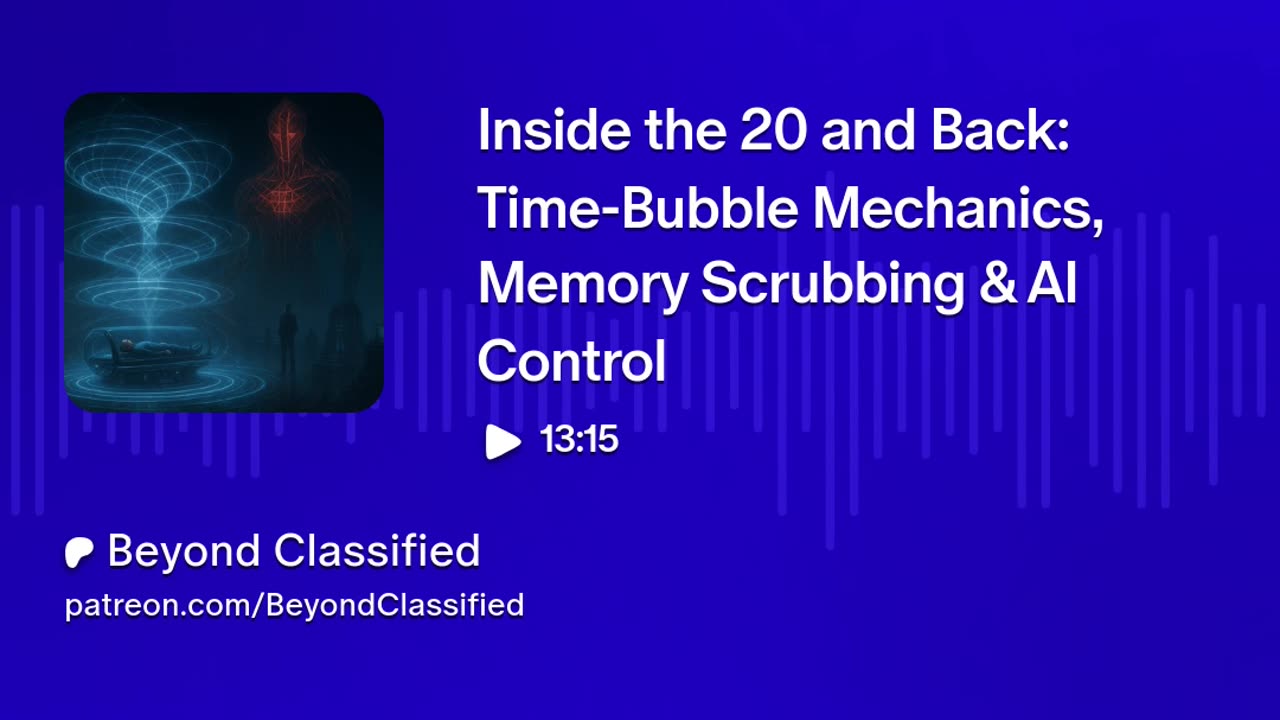 Inside the 20 and Back: Time-Bubble Mechanics, Memory Scrubbing & AI Control