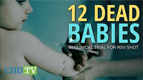 Twelve Infants Perish in Clinical Trial for RSV Shot - FDA Recommends Anyway