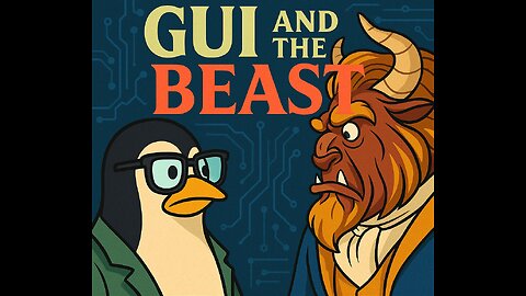 GUI and the Beast - (Episode 132)