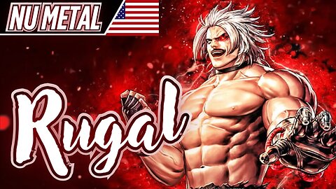 RUGAL (NU METAL) - Power isn't given — it's taken with blood and fear.