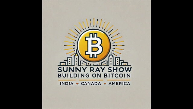 Sunny Ray Show: Building on Bitcoin