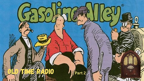 Gasoline Alley: Part 2, 16 Episodes from the Golden Age of Radio