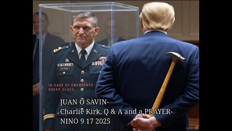 JUAN O SAVIN- Charlie Kirk, Q & A and a PRAYER- NINO 9 17 2025 