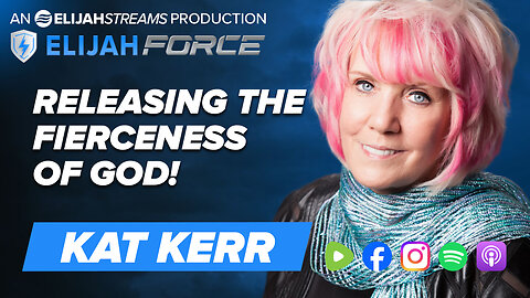 Releasing the Fierceness of God! - Kat Kerr