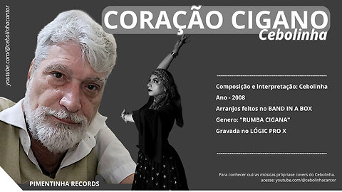 CEBOLINHA - INTERPRETA CORAÇÃO CIGANO