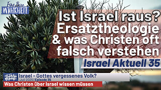 Ist Israel raus? Ersatztheologie & was Christen oft falsch verstehen | Israel Aktuell 35