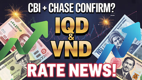 IQD & VND 💥 Rate News – CBI and Chase Bank Confirm Together 💥 Today's Iraqi Dinar News!
