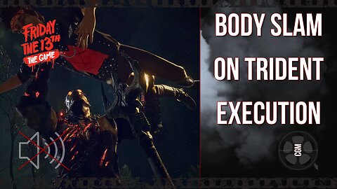 Body Slam onto Trident Execution - Friday the 13th The Game