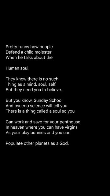 They need you to believe so that you don't off them