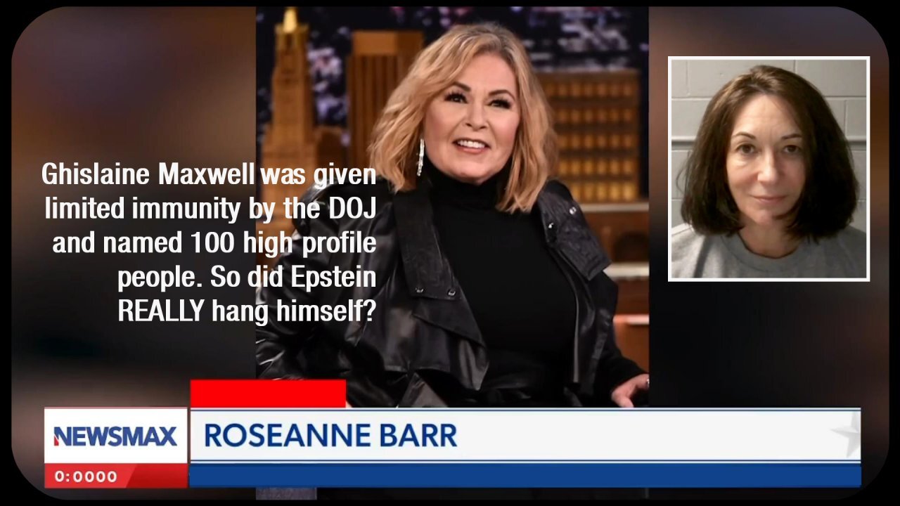Roseanne Barr: If Maxwell gives names, give her a pardon AND a party - July 25, 2026