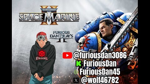 Furious Dan Play's Space Marine 2