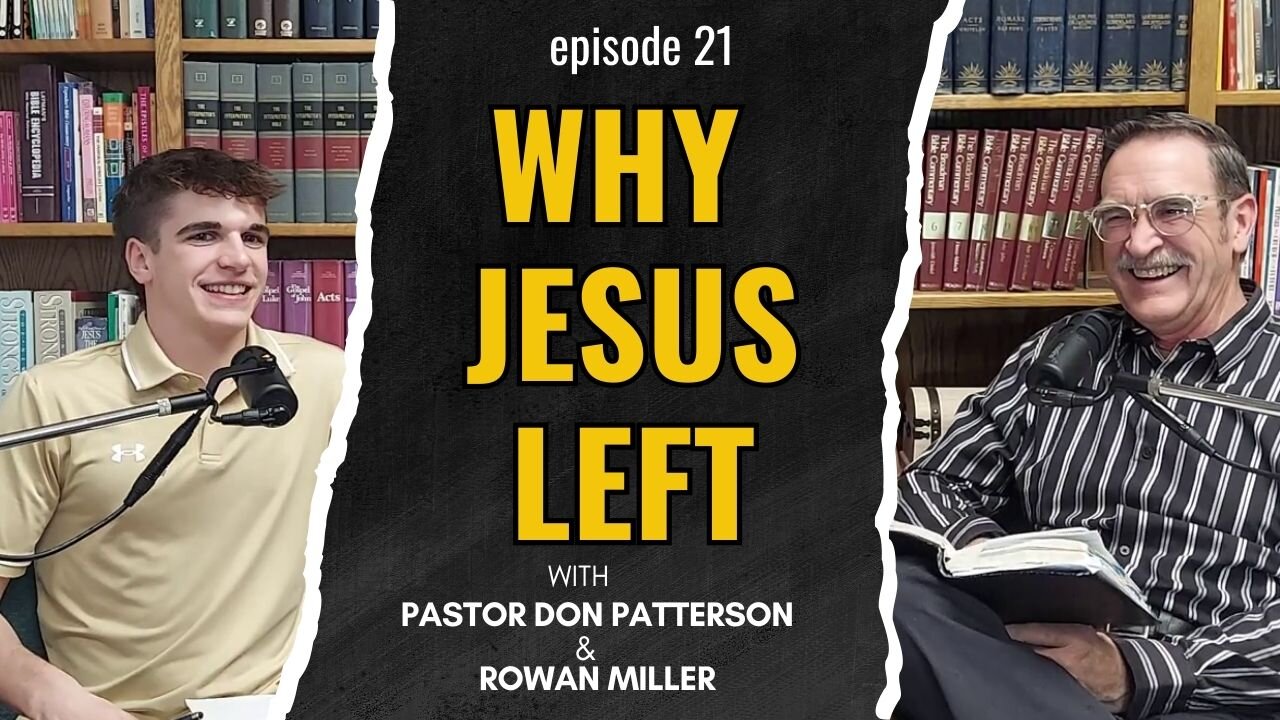 Why Jesus Left