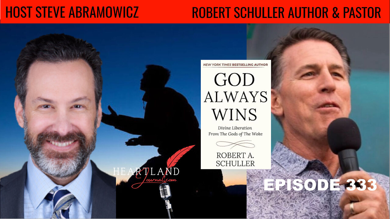 Robert Schuller "God Always Wins Divine Liberation from the Gods of Woke" | HLJ EP333