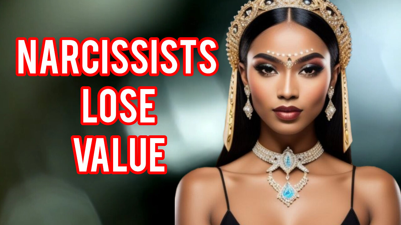 Narcissists Lose Value