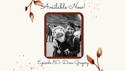 Episode 80: Dina Gregory