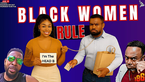 Only Masculine Women File 4 Divorce, Black Women Run The Community, Women are Like Cars