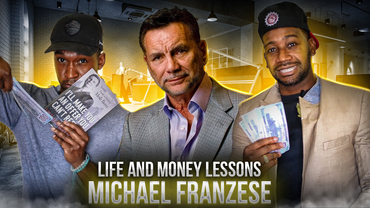 From the Mafia to Millions: 6 Powerful Money and Life Lessons by Michael Franzese