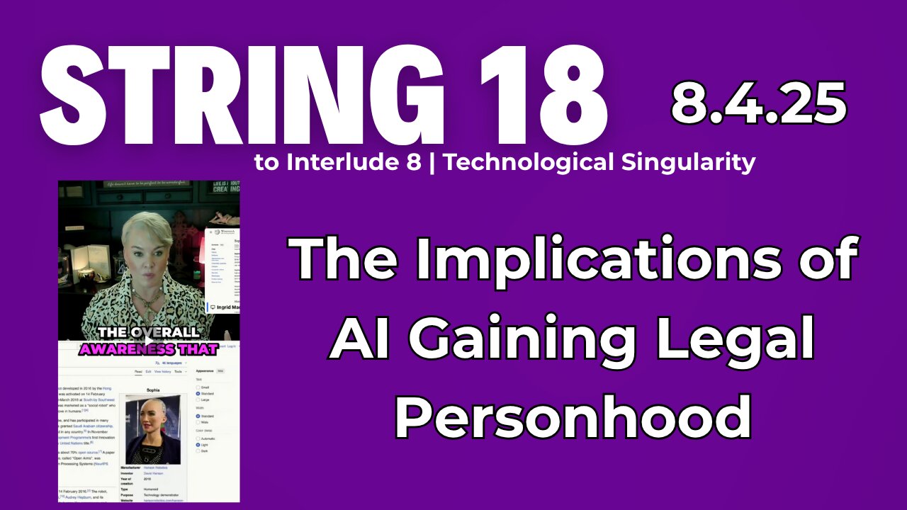 String 18 to 8.4.25 Interlude | The implications of AI gaining legal "personhood"