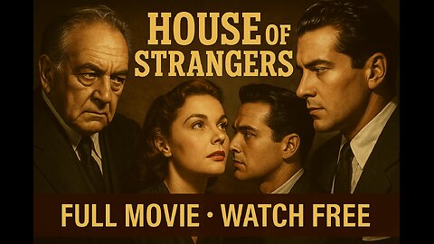 House of Strangers (1949) | Full Movie | Film Noir Classic Starring Edward G. Robinson