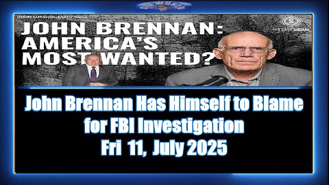 John Brennan Has Himself to Blame for FBI Investigation