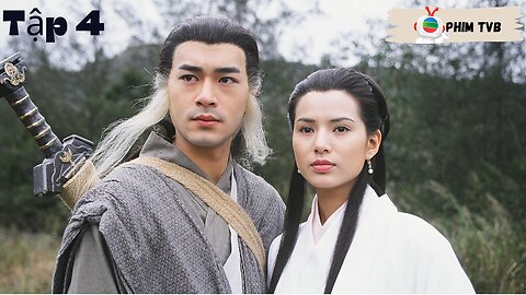 [Phim TVB] Thần Điêu Đại Hiệp (The Return of the Condor Heroes 1995) _ Tập 4