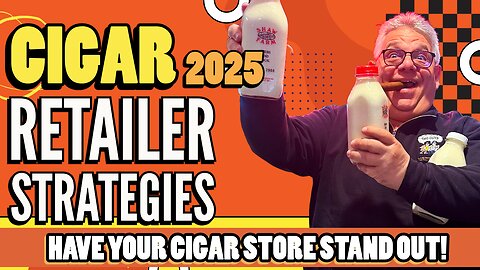 Cigar Retailer Strategy 2025