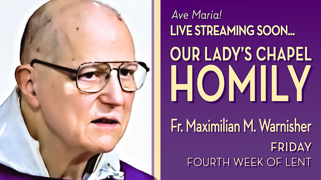 Friday of the Fourth Week of Lent - April 4, 2025 - HOMILY