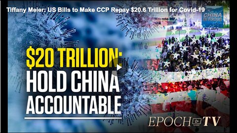 "CCP's Proposed $20.6 Trillion COVID-19 Reparations Payment"