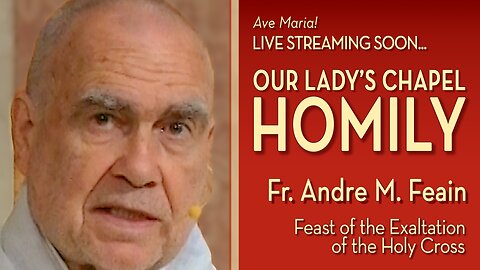 Feast of the Exaltation of the Holy Cross - September 14, 2025 - OLC Sunday HOMILY